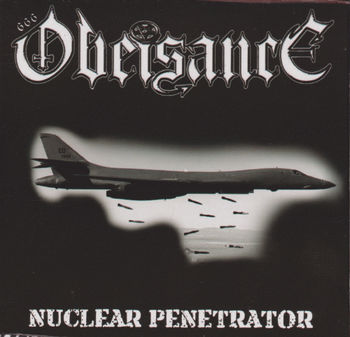 Obeisance : Nuclear Penetrator